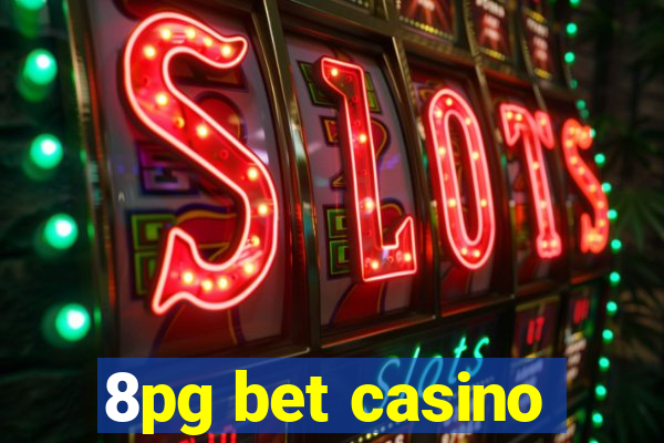 8pg bet casino